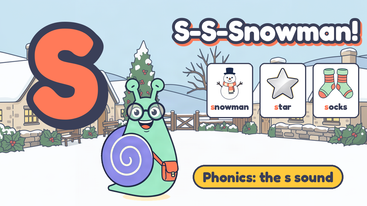 Penny Periwinkle the snail with a big coral letter S and picture cards for snowman, star and socks, with the words S-S-Snowman! Phonics: the s sound